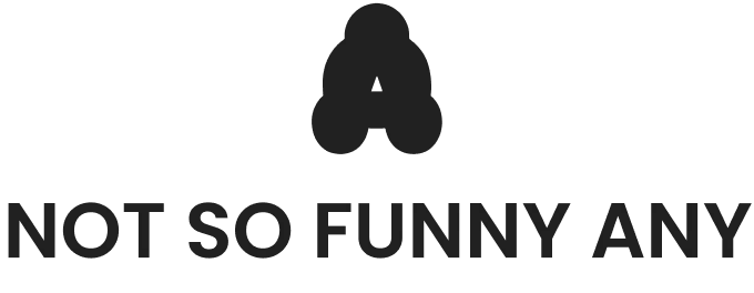 Not So Funny Any